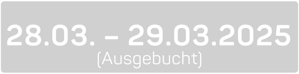 28.03. - 29.03.2025 (ausgebucht)